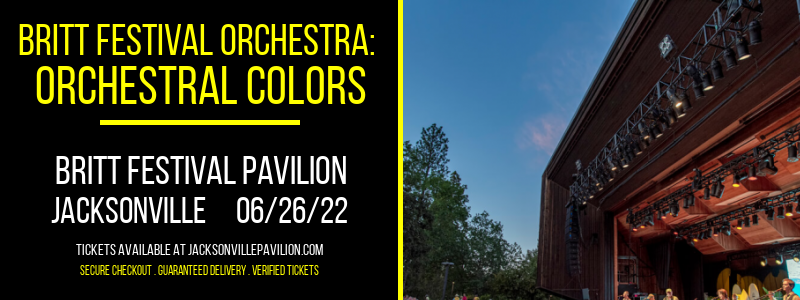 Britt Festival Orchestra: Orchestral Colors at Britt Festival Pavilion tickets Britt Festival Orchestra: Orchestral Colors at Britt Festival Pavilion