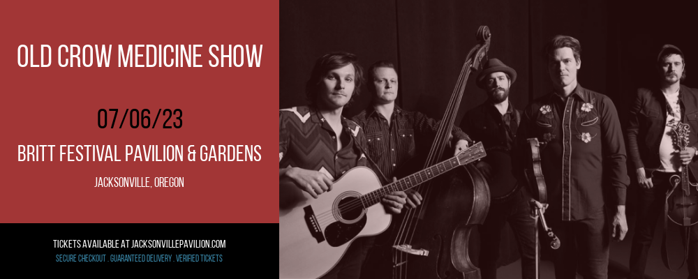 Old Crow Medicine Show at Britt Festival Pavilion tickets Old Crow Medicine Show at Britt Festival Pavilion