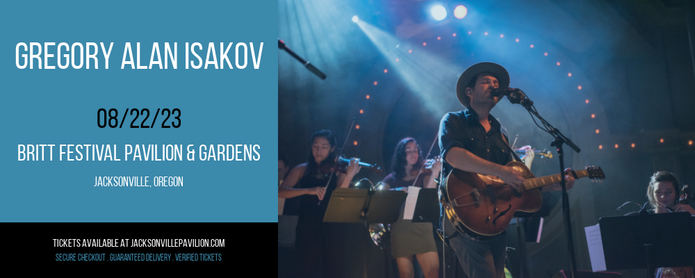 Gregory Alan Isakov at Britt Festival Pavilion tickets Gregory Alan Isakov at Britt Festival Pavilion